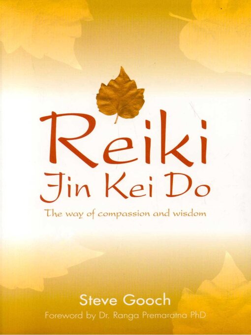 Title details for Reiki Jin Kei Do by Steve Gooch - Available